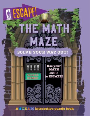 The math maze: solve your way out! cover image