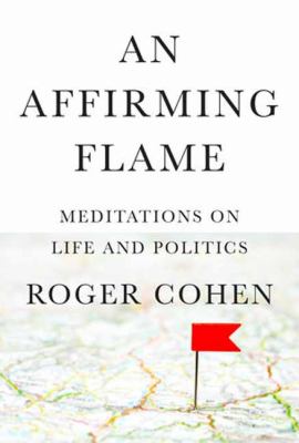 An affirming flame : meditations on life and politics cover image