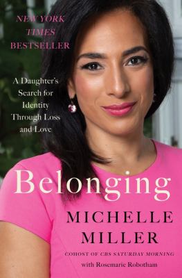 Belonging : a daughter's search for identity through love and loss cover image