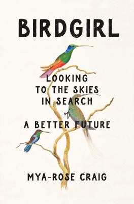 Birdgirl : looking to the skies in search of a better future cover image