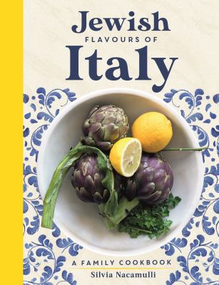 Jewish flavours of Italy : A Family Cookbook  cover image cdn