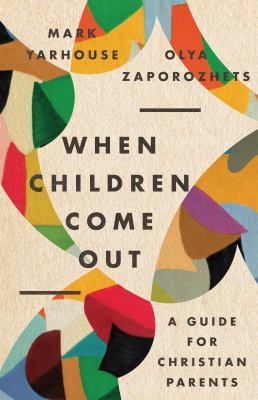 When children come out : a guide for Christian parents  cover image cdn