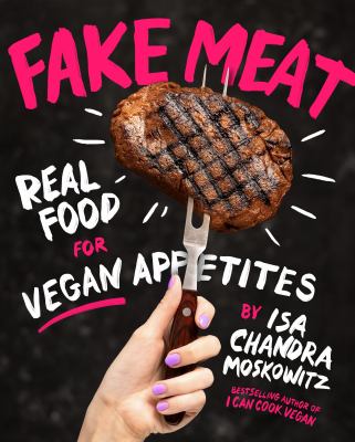Fake meat : real food for vegan appetites  cover image cdn