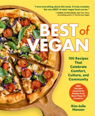 Best of vegan : 100 recipes that celebrate comfort, culture, and community  cover image cdn