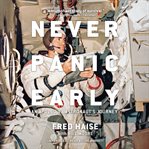 Never panic early : an Apollo 13 astronaut's journey cover image cdn