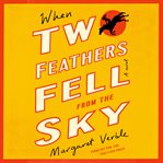 When Two Feathers fell from the sky cover image cdn