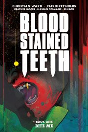 Blood stained teeth. Volume 1 cover image cdn