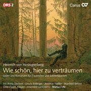 Heinrich von herzogenberg: wie schön, hier zu verträumen. lieder und romanzen für frauenchor und ... cover image cdn
