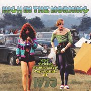 High in the morning: the british progressive pop sounds of 1973 cover image cdn