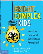 Bright, complex kids : supporting their social and emotional development cover image cdn