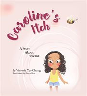 Caroline's itch : a story about eczema cover image cdn