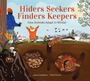 Hiders seekers finders keepers : how animals adapt in winter cover image cdn