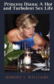 Princess diana: a hot and turbulent sex life cover image cdn