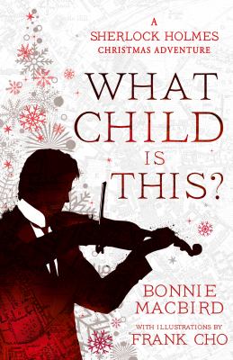 What child is this? : a Sherlock Holmes Christmas adventure cover image