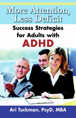 More Attention, Less Deficit Success Strategies for Adults with ADHD cover image