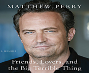Friends, lovers, and the big terrible thing a memoir cover image