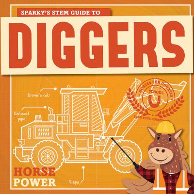 Sparky's STEM guide to diggers cover image