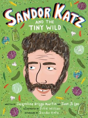 Sandor Katz and the tiny wild cover image