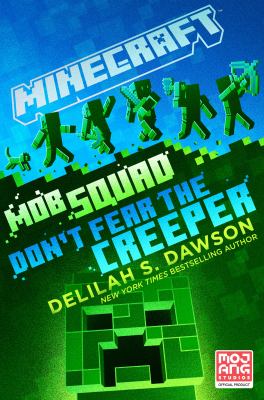 Minecraft : mob squad: don't fear the creeper cover image