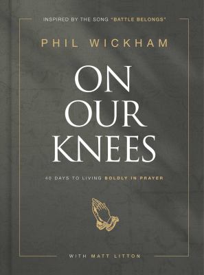On Our Knees 40 Days to Living Boldly in Prayer cover image cdn