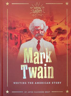 Mark Twain : writing the American story cover image