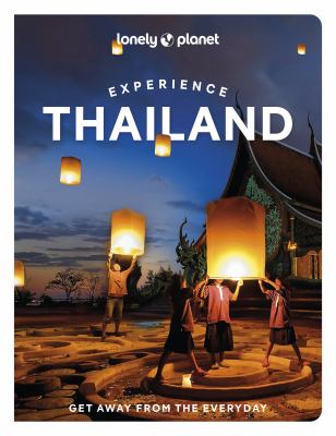 Lonely Planet. Experience Thailand cover image