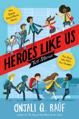 Heroes like us : two stories cover image