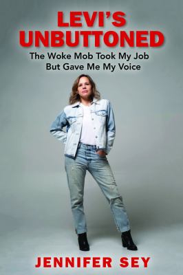 Levi's unbuttoned : the woke mob took my job but gave me my voice  cover image cdn