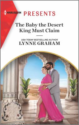 The baby the desert king must claim cover image