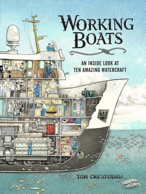 Working boats : an inside look at ten amazing watercraft cover image
