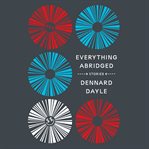 Everything abridged : stories cover image cdn