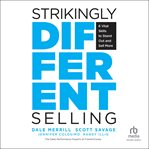 Strikingly different selling : 6 vital skills to stand out and sell more cover image cdn