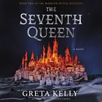 The seventh queen : a novel cover image cdn