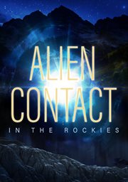 Alien contact in the rockies cover image cdn