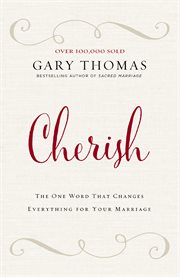 Cherish : the one word that changes everything for your marriage cover image cdn