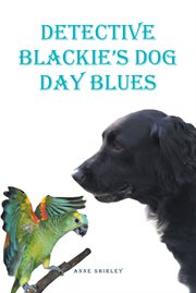 Detective blackie's dog day blues cover image cdn