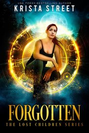 Forgotten : the Lost Children Trilogy : Book One cover image cdn