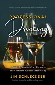 Professional drinking: a spirited guide to cocktails, wine and confident business entertaining cover image cdn