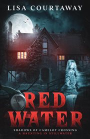 Red water, shadows of Camelot Crossing cover image cdn