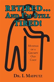 Retired... and i'm still tired! cover image cdn