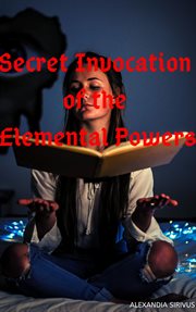 Secret invocation of the elemental powers cover image cdn