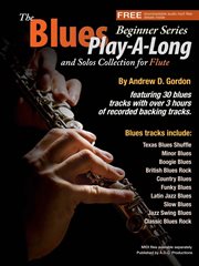 The blues play-a-long and solos collection for flute beginner series cover image cdn