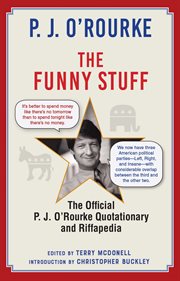 The funny stuff : the official P.J. O'Rourke quotationary and riffapedia cover image cdn