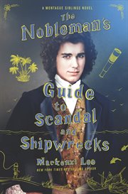The nobleman's guide to scandal and shipwrecks : Montague Siblings cover image cdn