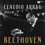 Claudio Arrau plays Beethoven cover image cdn