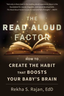 The read aloud factor : how to create the habit that boosts your baby's brain cover image