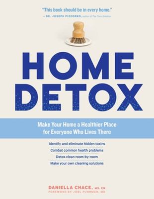 Home detox : make your home a healthier place for everyone who lives there  cover image cdn