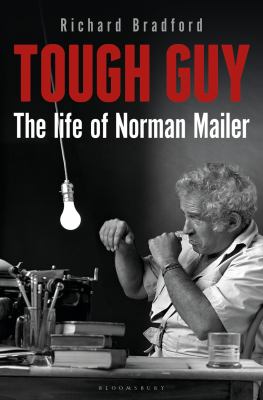 Tough guy : the life of Norman Mailer cover image