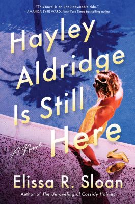Hayley Aldridge is still here : a novel cover image