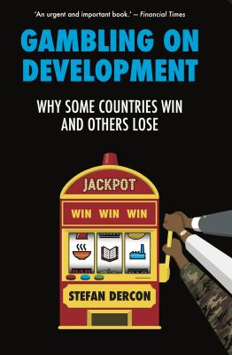 Gambling on development : why some countries win and others lose cover image